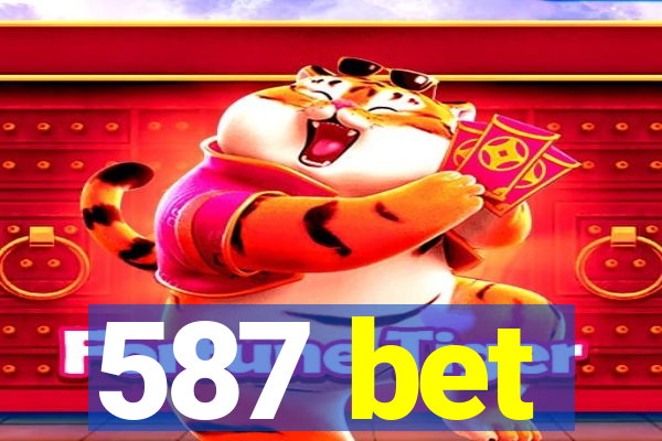 587 bet